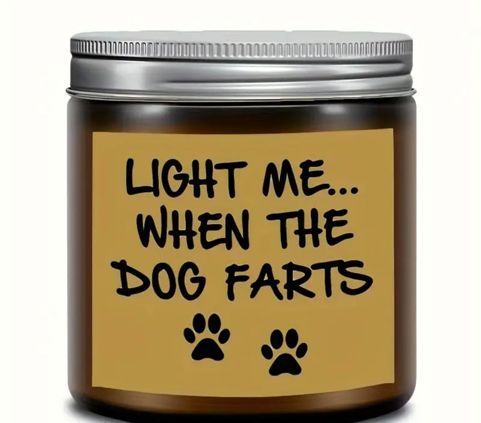 Light me... when the dog farts Candle